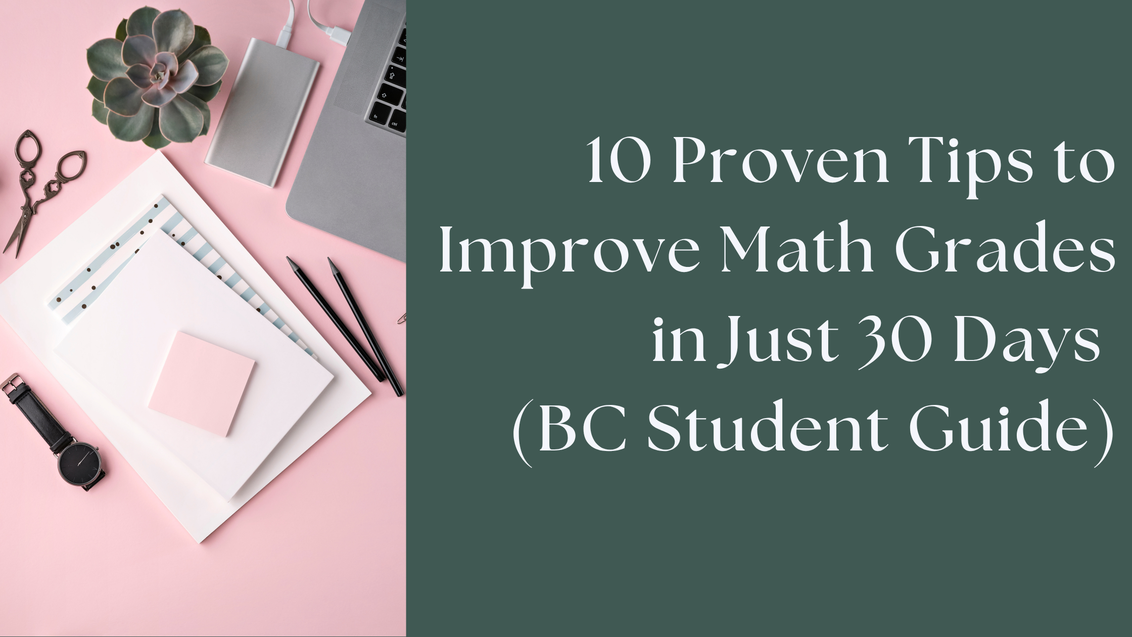10 Proven Tips to Improve Math Grades in Just 30 Days (BC Student Guide)