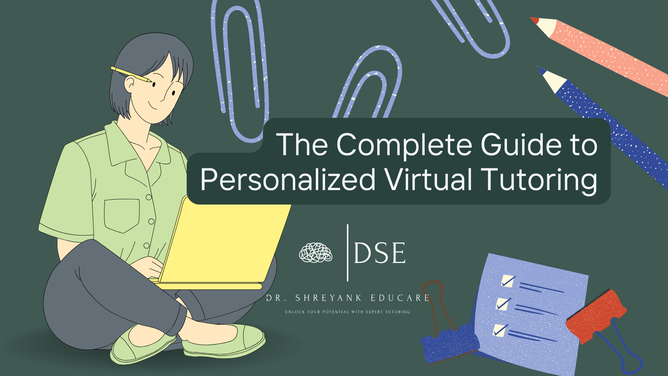 The Complete Guide to Personalized Virtual Tutoring